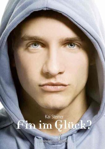 Fin im Glück ? | Himmelstürmer Verlag