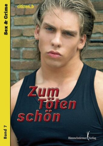 Zum Töten schön | Himmelstürmer Verlag