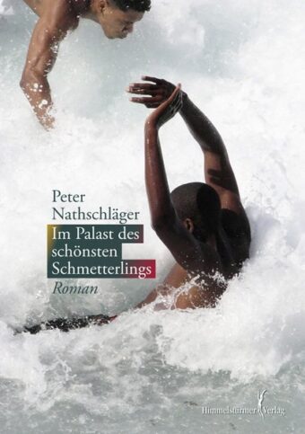 Im Palast des schönsten Schmetterlings | Himmelstürmer Verlag