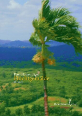 Fluchtgemälde | Himmelstürmer Verlag