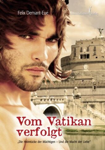 Vom Vatikan verfolgt | Himmelstürmer Verlag