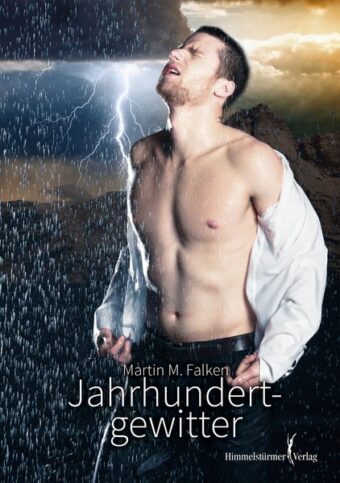 Jahrhundertgewitter | Himmelstürmer Verlag