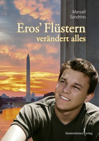 Eros' Flüstern verändert alles | Himmelstürmer Verlag