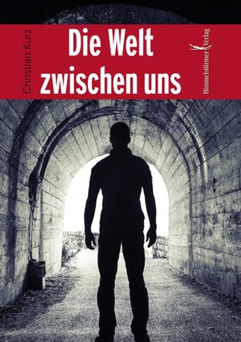 Die Welt zwischen uns | Himmelstürmer Verlag