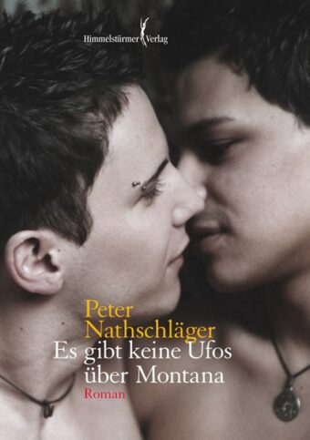 Es gibt keine Ufos über Montana | Himmelstürmer Verlag