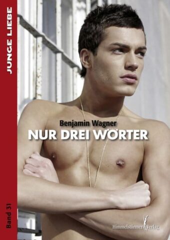 Nur drei Wörter | Himmelstürmer Verlag