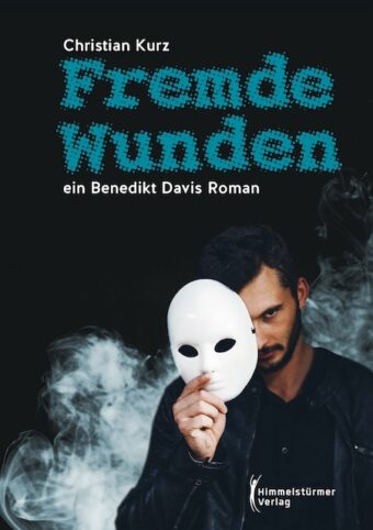 Fremde Wunden - ein Benedikt Davis Roman